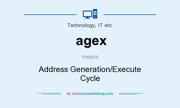 What does agex mean? It stands for Address Generation/Execute Cycle