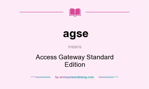 What does agse mean? It stands for Access Gateway Standard Edition