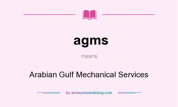 What does agms mean? It stands for Arabian Gulf Mechanical Services