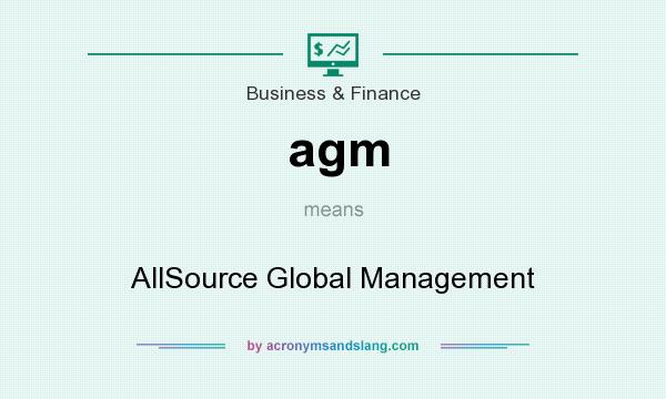 What does agm mean? It stands for AllSource Global Management