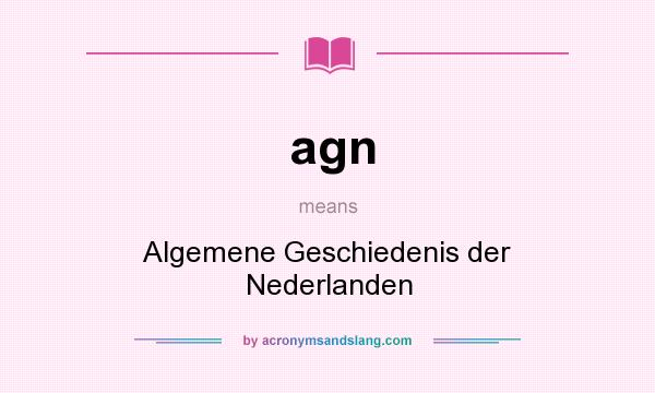 What does agn mean? It stands for Algemene Geschiedenis der Nederlanden