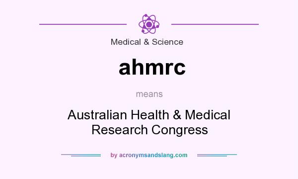 What does ahmrc mean? It stands for Australian Health & Medical Research Congress
