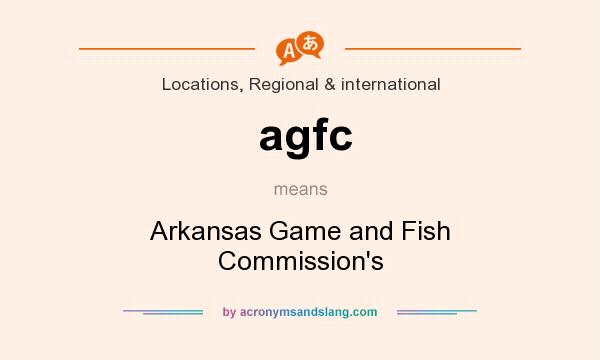 What does agfc mean? It stands for Arkansas Game and Fish Commission`s