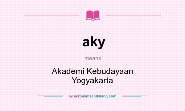 What does aky mean? It stands for Akademi Kebudayaan Yogyakarta