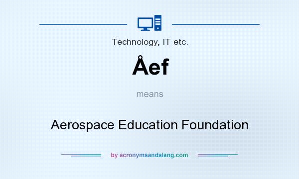 What does Åef mean? It stands for Aerospace Education Foundation