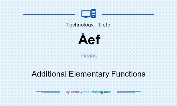 What does Åef mean? It stands for Additional Elementary Functions