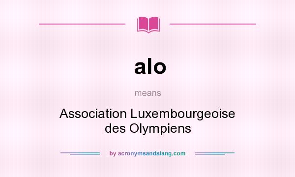 What does alo mean? It stands for Association Luxembourgeoise des Olympiens