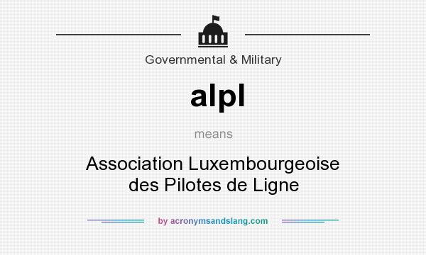 What does alpl mean? It stands for Association Luxembourgeoise des Pilotes de Ligne