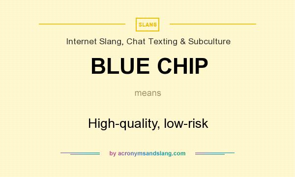 Blue chip chat