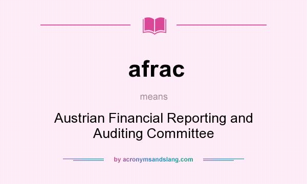 What does afrac mean? It stands for Austrian Financial Reporting and Auditing Committee