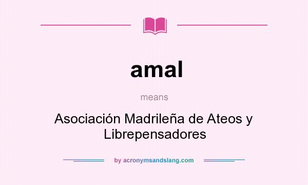 What does amal mean? It stands for Asociación Madrileña de Ateos y Librepensadores