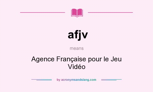 What does afjv mean? It stands for Agence Française pour le Jeu Vidéo