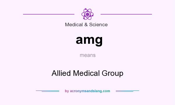What does amg mean? It stands for Allied Medical Group