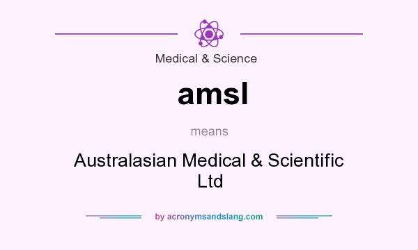 What does amsl mean? It stands for Australasian Medical & Scientific Ltd