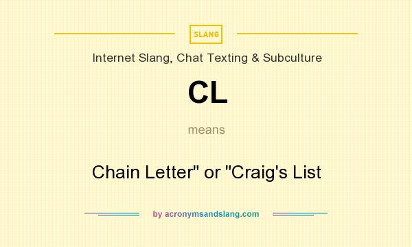What does CL mean? It stands for Chain Letter