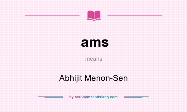 What does ams mean? It stands for Abhijit Menon-Sen