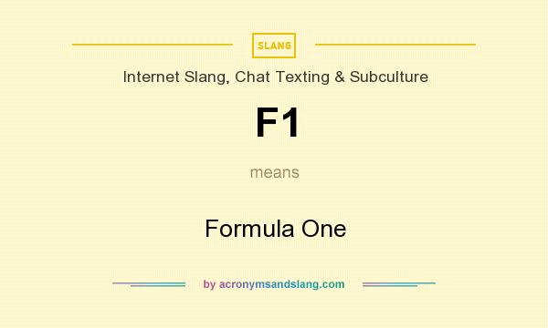 What does F1 mean? It stands for Formula One