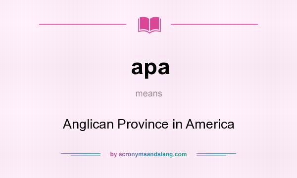 What does apa mean? It stands for Anglican Province in America