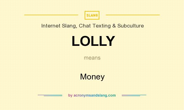 Lolly — what is LOLLY definition 