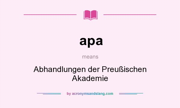 What does apa mean? It stands for Abhandlungen der Preußischen Akademie