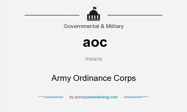 What does aoc mean? It stands for Army Ordinance Corps