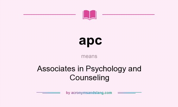 What does apc mean? It stands for Associates in Psychology and Counseling