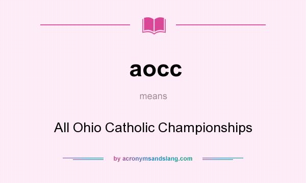 What does aocc mean? It stands for All Ohio Catholic Championships