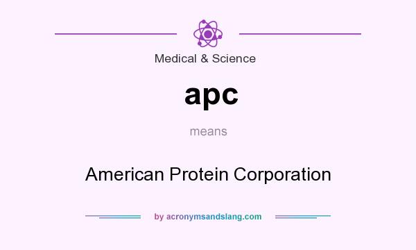 What does apc mean? It stands for American Protein Corporation