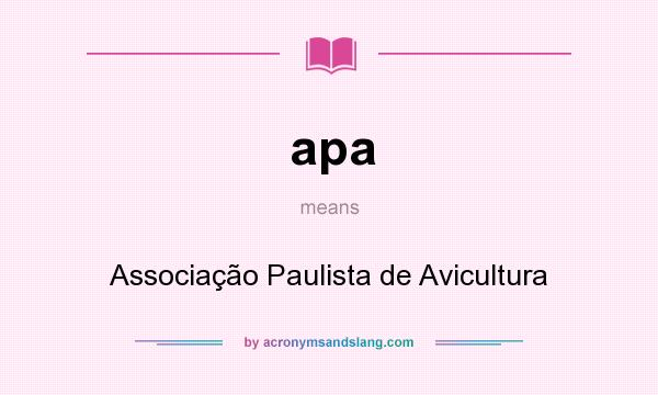 What does apa mean? It stands for Associação Paulista de Avicultura