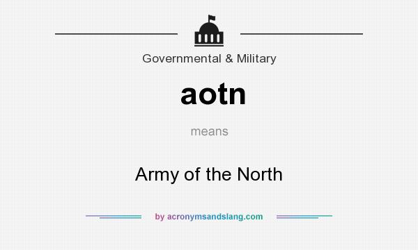 What does aotn mean? It stands for Army of the North