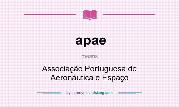 What does apae mean? It stands for Associação Portuguesa de Aeronáutica e Espaço