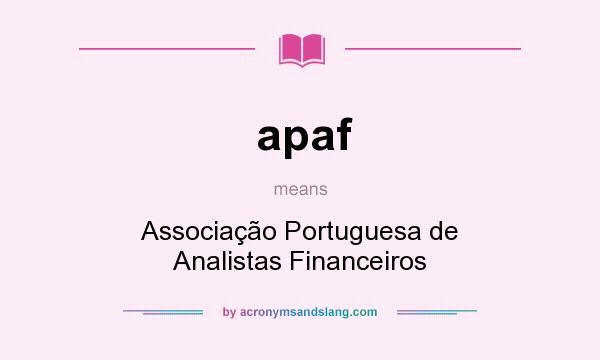 What does apaf mean? It stands for Associação Portuguesa de Analistas Financeiros