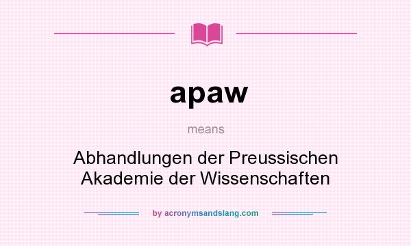 What does apaw mean? It stands for Abhandlungen der Preussischen Akademie der Wissenschaften