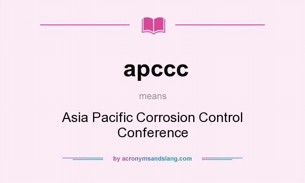 What does apccc mean? It stands for Asia Pacific Corrosion Control Conference