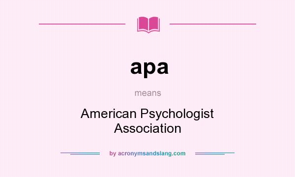 What does apa mean? It stands for American Psychologist Association