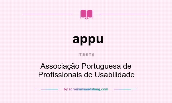 What does appu mean? It stands for Associação Portuguesa de Profissionais de Usabilidade