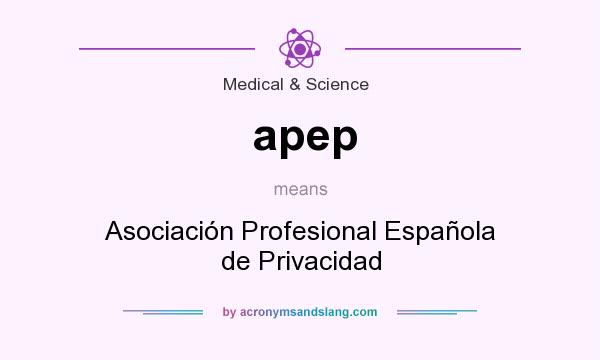 What does apep mean? It stands for Asociación Profesional Española de Privacidad
