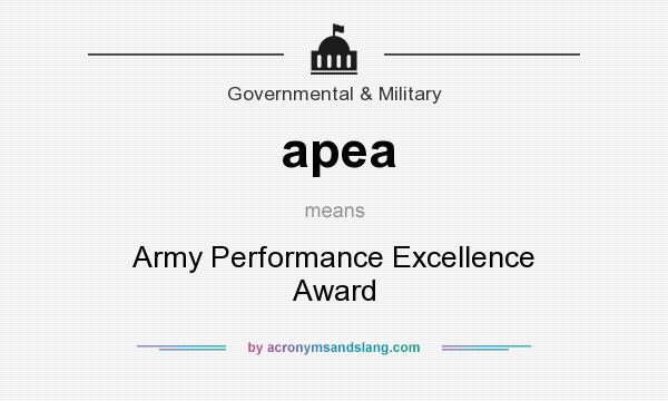 What does apea mean? It stands for Army Performance Excellence Award