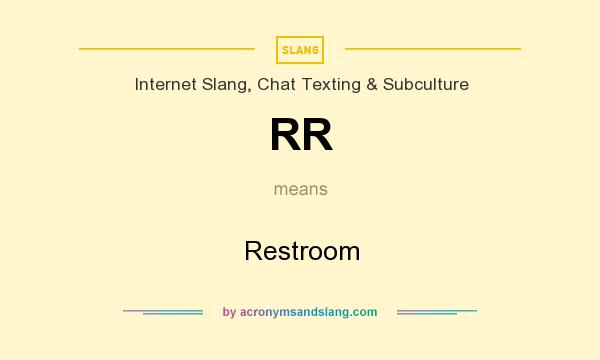 What does RR mean? It stands for Restroom