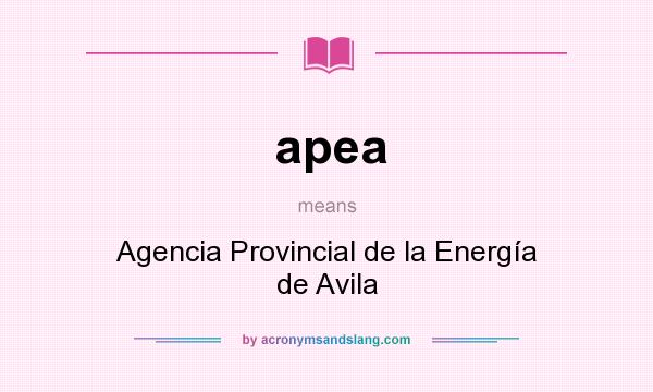 What does apea mean? It stands for Agencia Provincial de la Energía de Avila