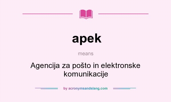 What does apek mean? It stands for Agencija za pošto in elektronske komunikacije