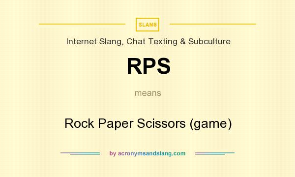 What does RPS mean? It stands for Rock Paper Scissors (game)