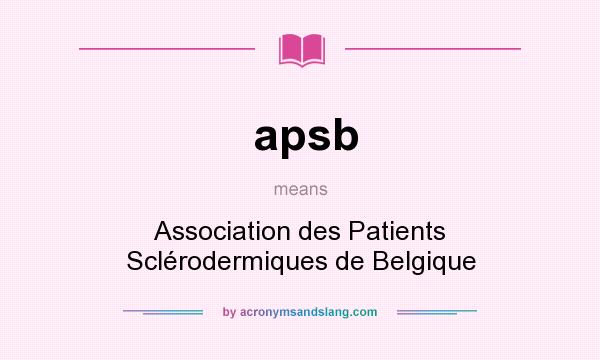 What does apsb mean? It stands for Association des Patients Sclérodermiques de Belgique