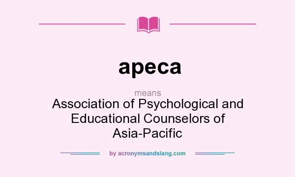 What does apeca mean? It stands for Association of Psychological and Educational Counselors of Asia-Pacific