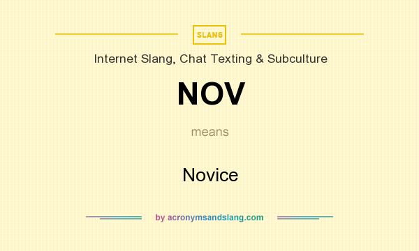 What does NOV mean? It stands for Novice