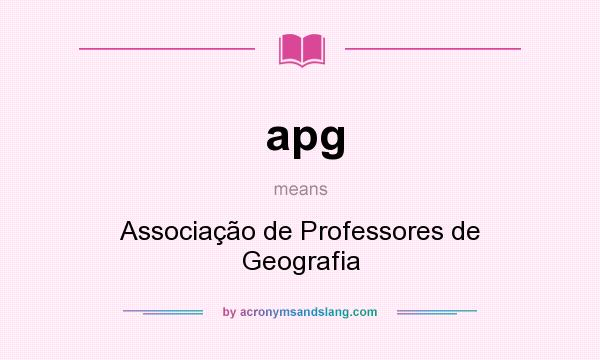 What does apg mean? It stands for Associação de Professores de Geografia