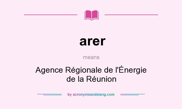 What does arer mean? It stands for Agence Régionale de l`Énergie de la Réunion