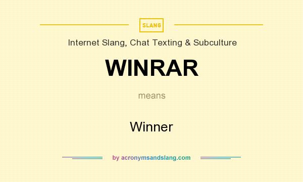 What does WINRAR mean? It stands for Winner