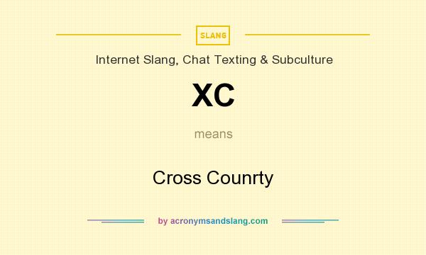 What does XC mean? It stands for Cross Counrty