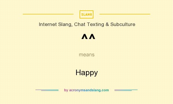 What does ^^ mean? It stands for Happy
